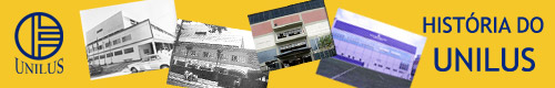 HISTÓRIA DO UNILUS