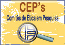 COMITÊS DE ÉTICA EM PESQUISA – CEPs